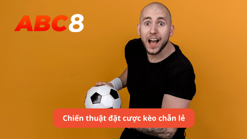 Chiến thuật đặt cược kèo chẵn lẻ