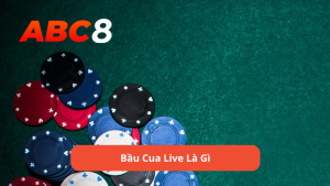 Bầu cua live là gì?