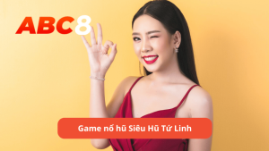 Game nổ hũ Siêu Hũ Tứ Linh là gì?