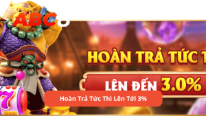 Hoàn Trả Tức Thì Lên Tới 3%