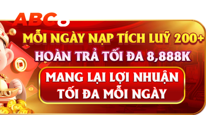 Nạp Tiền 200K+ - Hoàn Trả 8888K