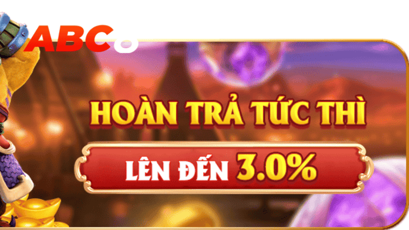 Hoàn Trả Tức Thì Lên Tới 3%