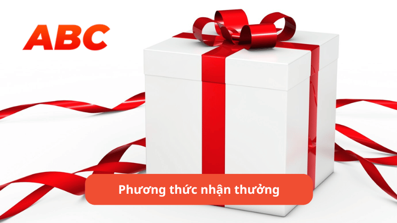 Phương thức nhận thưởng