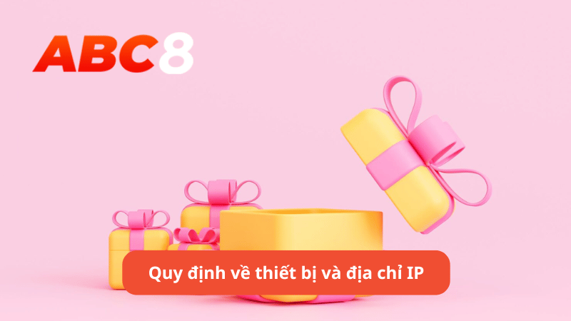 Quy định về thiết bị và địa chỉ IP