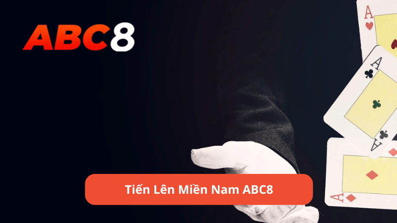 tiến lên miền Nam ABC8